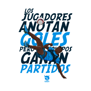 Los jugadores anotan goles T-Shirt