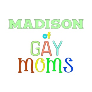 lgbt pride Madison T-Shirt