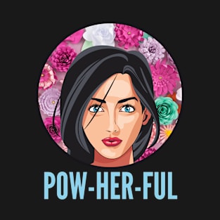 Pow-Her-Ful (Powerful) T-Shirt