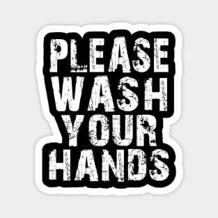 Please Wash Your Hands Hygiene Hand Washing Saves Lives Magnet