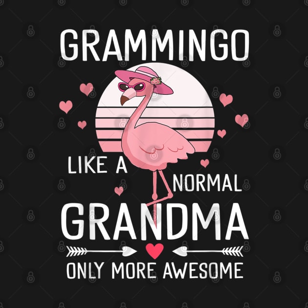 Flamingo Grammingo Like A Normal Grandma Only More Awesome by KIMIKA