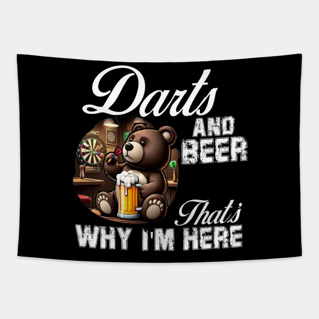 Darts and Beer That's Why I'm Here cute Bear Tapestry by Teddy Club