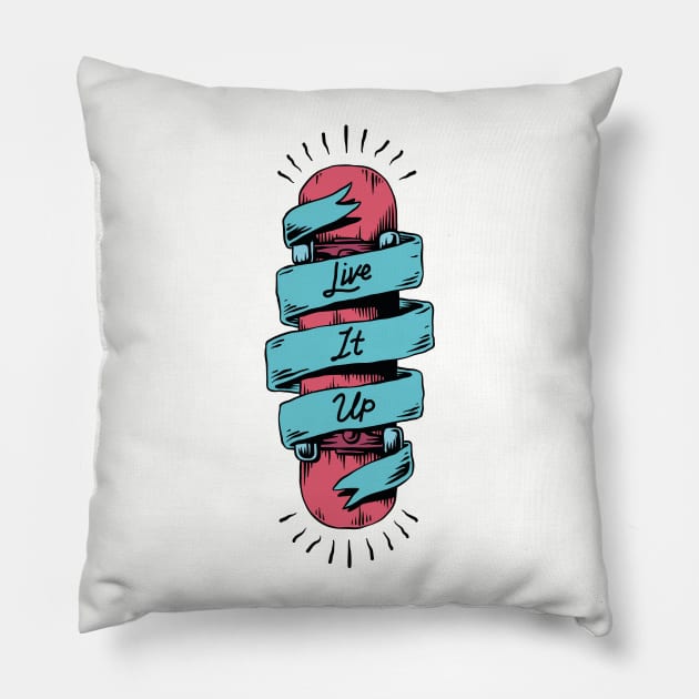 Live It Up Pillow by adcastaway