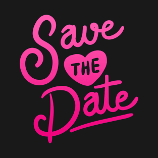 save the date T-Shirt