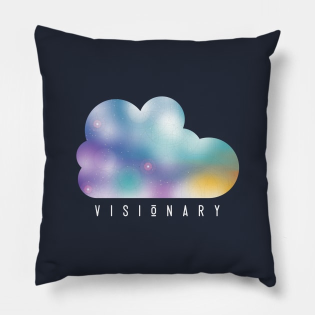 Visionary - Galaxy cloud Pillow by numidiadesign