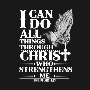 I Can Do All Thing Christ Who Strengthen Me T-Shirt