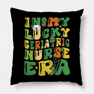 In My Lucky Geriatric Nurse Era Saint Patrick Day Fun Groovy Pillow