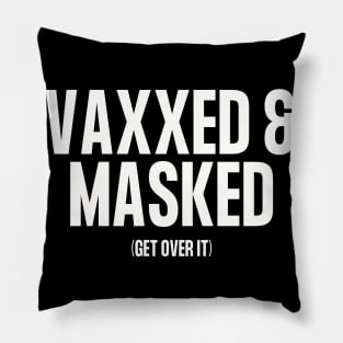 Vaxxed and Masked (Pink Vax) Pillow