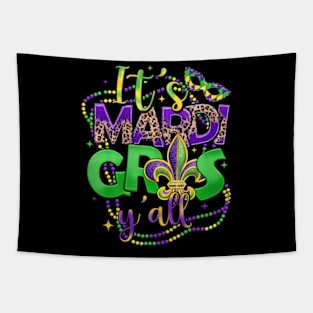 Its Mardi Gras Yall Mardi Gras For Women Men Kids Tapestry