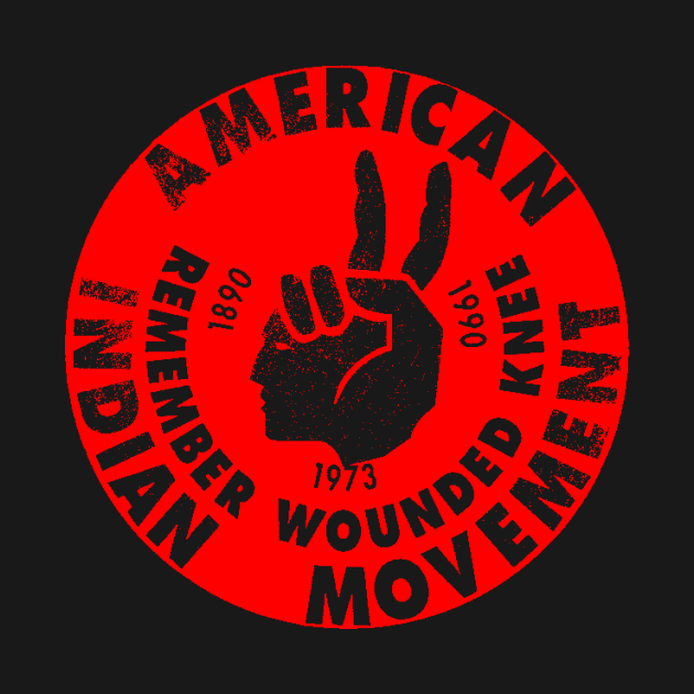 AIM (American Indian Movement) by truthtopower