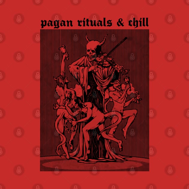 Pagan Rituals & Chill †††† by DankFutura