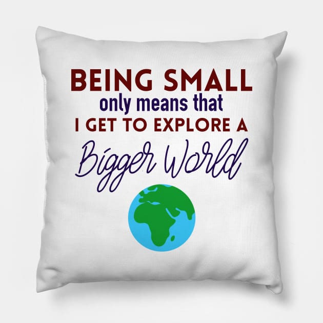 Small Person, Big World Pillow by giovanniiiii