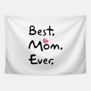 Best Mom Ever Funny Cool Gift Tapestry