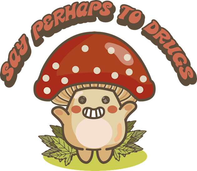 SAY PERHAPS TO DRUGS Kids T-Shirt by remerasnerds