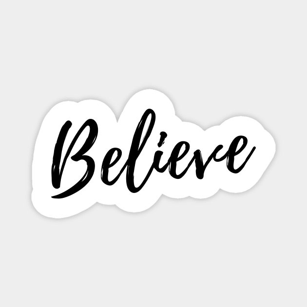 Believe Magnet by BigtoFitmum27