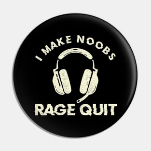 Funny Boys Gamer Joke Saying Teens I Make Noobs Rage Quit Pin