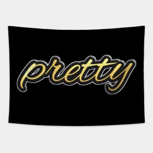 Shiny black and gold PRETTY word design Tapestry