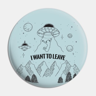 I want to leave Pin