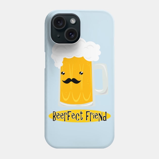 Beerfect friend Phone Case by VBleshka