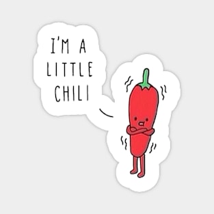 I'm a little chili Magnet