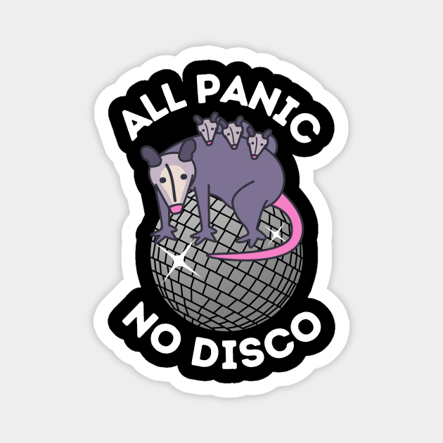No Panic All Disco Opossum Lover Magnet by The WYLD Tribe