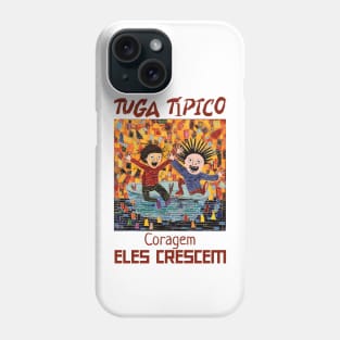 Coragem podiam ser 3, Tuga típico, humor português, v3 Phone Case