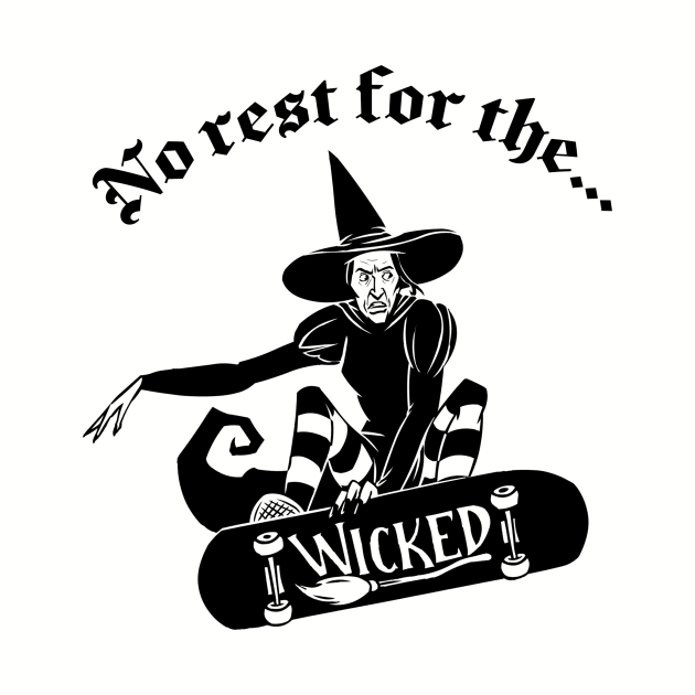 No Rest For The Wicked by DugMcFug