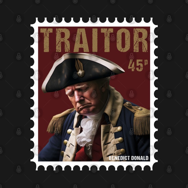 Traitor Trump Crying - Vintage Benedict Arnold Stamp Style by EthosWear