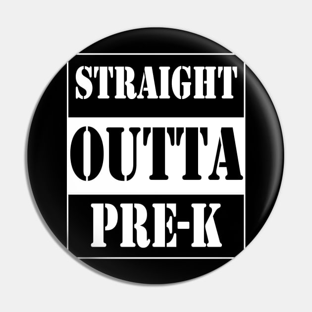 straight outta pre-k Pin by TTL