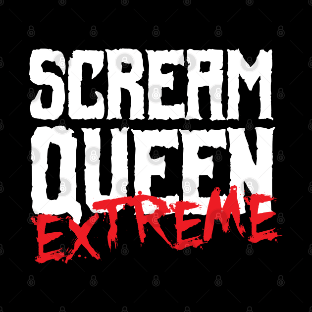 Scream Queen Extreme by MacMarlon