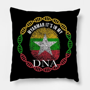 Myanmar Its In My DNA - Gift for Burmese From Myanmar Pillow