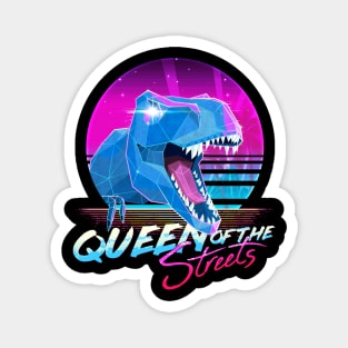 Rad Trex - Queen of the Streets Magnet