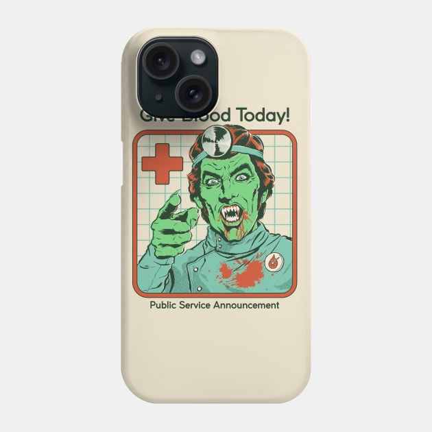 Give Blood Today Phone Case by Steven Rhodes