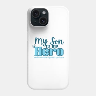 My Son is my Hero (MALS) Phone Case