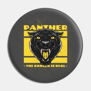 The Danger Is Real - Panther Pin