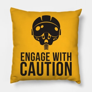 Engage With Caution Pillow