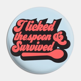 i licked the spoon and survived cake decorator baking fun design Pin