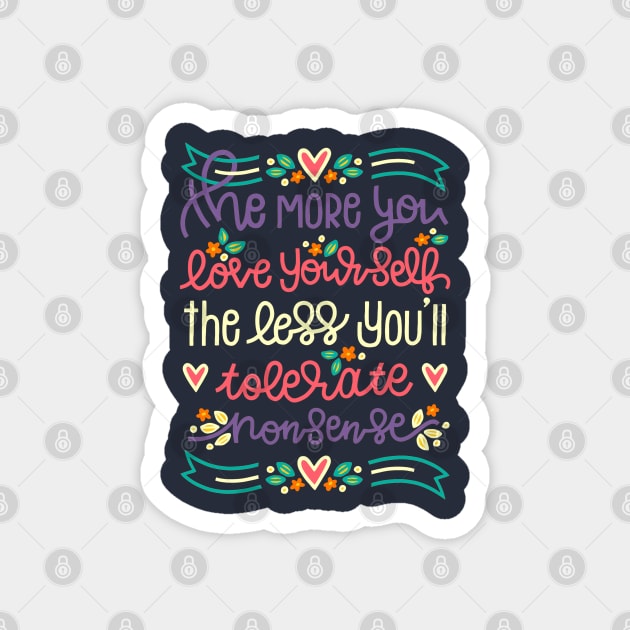 The More You Love Yourself quote Magnet by Mako Design 