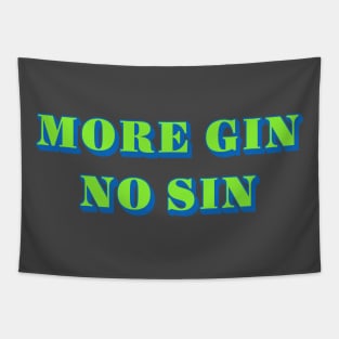 More Gin No Sin Tapestry