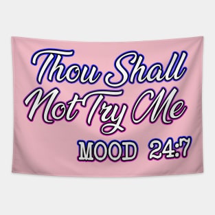 Thou Shall Not Try Me Tapestry