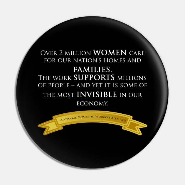 National Domestic Workers Alliance Pin by artsytee