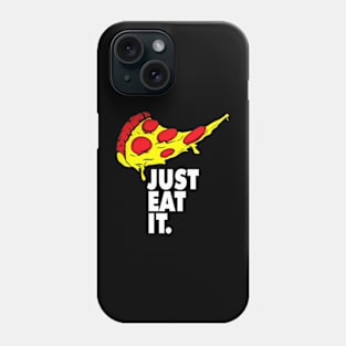 Just Eat It Phone Case