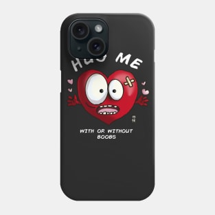 HUG ME Phone Case