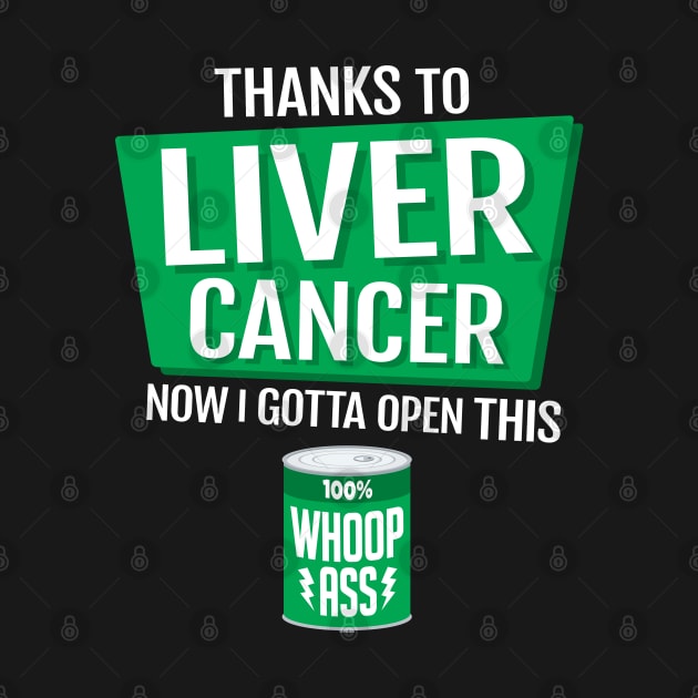 Liver Cancer | Open a Can of Whoop Ass by jomadado