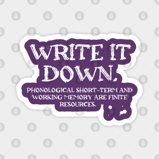 Write It Down Magnet by 6630 Productions