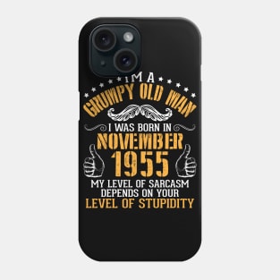 I'm A Grumpy Old Man I Was Born In Nov 1955 My Level Of Sarcasm Depends On Your Level Of Stupidity Phone Case