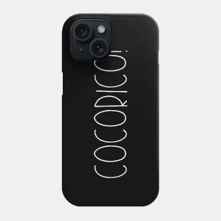 COCORICO! Phone Case