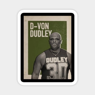 D-Von Dudley Vintage Magnet