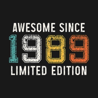 Awesome since 1989. Born in 1989 birth year Gift T-Shirt