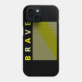 Brave Phone Case